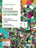 Corso di economia ed estimo. In preparazione all'esame di Stato. Per gli Ist. tecnici per geometri. Nuova ediz. Con e-book. Con espansione online vol.1