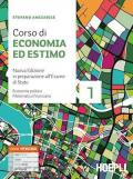 CORSO DI ECONOMIA ED ESTIMO. NUOVA EDIZIONE 1 + 2 ND