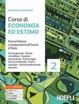 CORSO DI ECONOMIA ED ESTIMO. NUOVA EDIZIONE IN PREPARAZIONE ALL'ESAME DI STATO