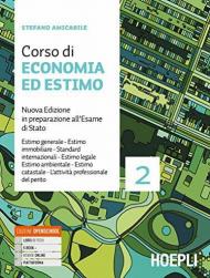 CORSO DI ECONOMIA ED ESTIMO. NUOVA EDIZIONE IN PREPARAZIONE ALL'ESAME DI STATO