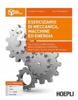 ESERCIZIARIO DI MECCANICA, MACCHINE ED ENERGIA PER L'INDIRIZZO MECCANICA, MECCATRONICA ED ENERGIA DEGLI ISTITUTI TECNICI SE