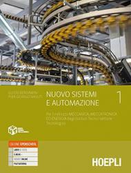 Nuovo Sistemi e automazione. Per gli Ist. tecnici industriali indirizzo meccanica, meccatronica ed energia. Con e-book. Con espansione online vol.1