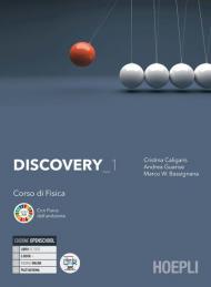 Discovery. Corso di fisica. Per il biennio delle Scuole superiori. Con e-book. Con espansione online