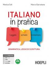 Italiano in pratica. Grammatica, lessico e scrittura. Per il biennio degli Ist. tecnici e professionali. Con e-book. Con espansione online