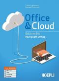 OFFICE & CLOUD EDIZIONE BLU MICROSOFT OFFICE + LABORATORIO INFORMATICA PER IL PRIMO BIENNIO