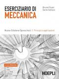 ESERCIZIARIO DI MECCANICA NUOVA EDIZIONE OPENSCHOOL PRINCIPI E APPLICAZIONI