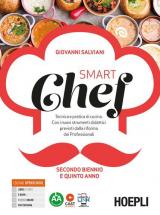 Smartchef. Tecnica e pratica di cucina. Con ricettario. Per il triennio degli Ist. professionali indirizzo enogastronomia. Con e-book. Con espansione online