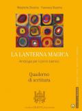 La lanterna magica. Quaderno di scrittura. Per il biennio delle Scuole superiori. Con e-book. Con espansione online