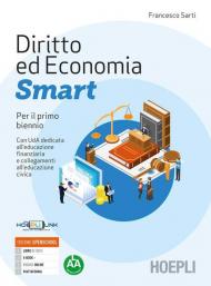 Diritto ed economia Smart. Con UDA dedicata all'educazione finanziaria. Per il biennio delle Scuole superiori. Con e-book. Con espansione online