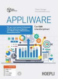 Appliware. TIC. Per gli Ist. professionali indirizzi industria e artigianato. Con e-book. Con espansione online