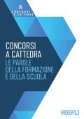 Concorsi a cattedra. Le parole della formazione e della scuola