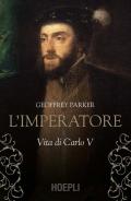 L' imperatore. Vita di Carlo V