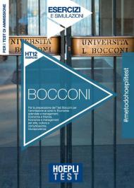 Hoepli Test. Bocconi. Esercizi e simulazioni. Per i test di ammissione