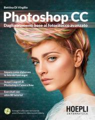 Photoshop CC. Dagli strumenti base al fotoritocco avanzato