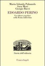 Edoardo Perino. Un editore popolare nella Roma umbertina