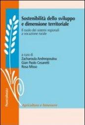 Sostenibilità dello sviluppo e dimensione territoriale. Il ruolo dei sistemi regionali a vocazione rurale