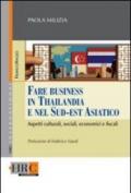 Fare business in Thailandia e nel Sud-Est asiatico. Aspetti culturali, sociali, economici e fiscali