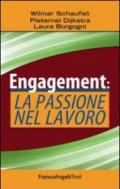 Engagement: la passione nel lavoro