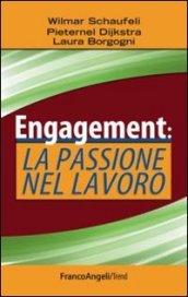 Engagement: la passione nel lavoro