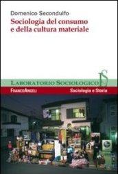 Sociologia del consumo e della cultura materiale