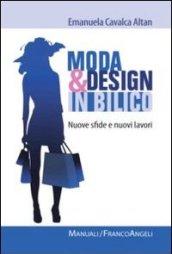 Moda e design in bilico. Nuove sfide e nuovi lavori