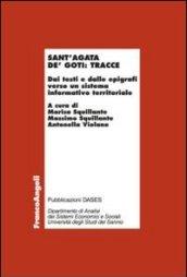 Sant'Agata de' Goti: tracce. Dai testi e dalle epigrafi verso un sistema informativo territoriale