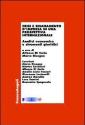 Crisi e risanamento d'impresa in una prospettiva internazionale. Analisi economica e strumenti giuridici