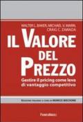 Il valore del prezzo. Gestire il pricing come leva di vantaggio competitivo