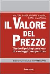 Il valore del prezzo. Gestire il pricing come leva di vantaggio competitivo