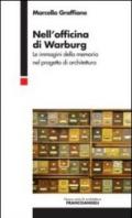 Nell'officina di Warburg. Le immagini della memoria nel progetto di architettura