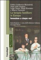 La terapia familiare in Europa. Invenzione a cinque voci