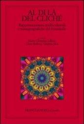 Al di là del cliché. Rappresentazioni multiculturali e transgeografiche del femminile