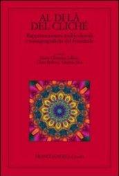 Al di là del cliché. Rappresentazioni multiculturali e transgeografiche del femminile