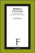 Simbolo e cultura. Ottant'anni dopo la filosofia delle forme simboliche