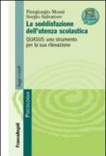 La soddisfazione dell'utenza scolastica. Quasus: uno strumento per la sua rilevazione