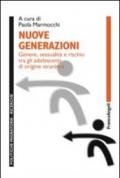 Nuove generazioni. Genere, sessualità e rischio tra gli adolescenti di origine straniera