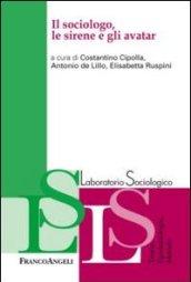 Il sociologo, le sirene e gli avatar