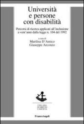 Università e persone con disabilità. Percorsi di ricerca applicati all'inclusione a vent'anni dalla legge n. 104 del 1992