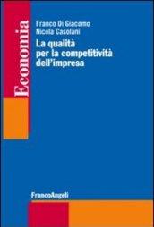 La qualità per la competitività dell'impresa