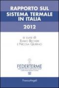 Rapporto sul sistema termale in Italia 2012