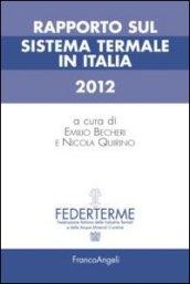 Rapporto sul sistema termale in Italia 2012