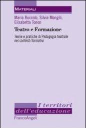 Teatro e formazione. Teorie e pratiche di pedagogia teatrale nei contesti formativi