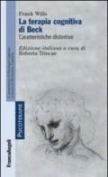 La terapia cognitiva di Beck. Caratteristiche distintive