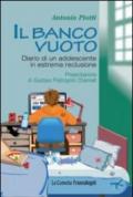 Il banco vuoto. Diario di un adolescente in estrema reclusione (Le comete Vol. 241)