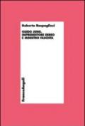 Guido Jung. Imprenditore ebreo e ministro fascista