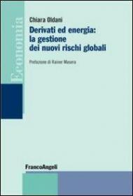 Derivati ed energia: la gestione dei nuovi rischi globali