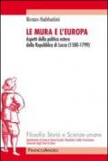 Le mura e l'Europa. Aspetti della politica estera della Repubblica di Lucca (1500-1799)