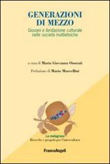 Generazioni di mezzo. Giovani e ibridazione culturale nelle società multietniche