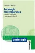 Sociologia contemporanea. Elementi strutturali e programmi culturali