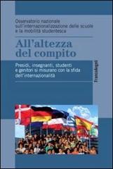 All'altezza del compito. Presidi, insegnanti, studenti e genitori si misurano con la sfida dell'internazionalità